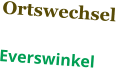 Ortswechsel  Everswinkel