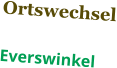 Ortswechsel  Everswinkel